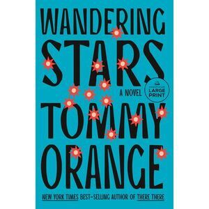 Wandering Stars -- Tommy Orange